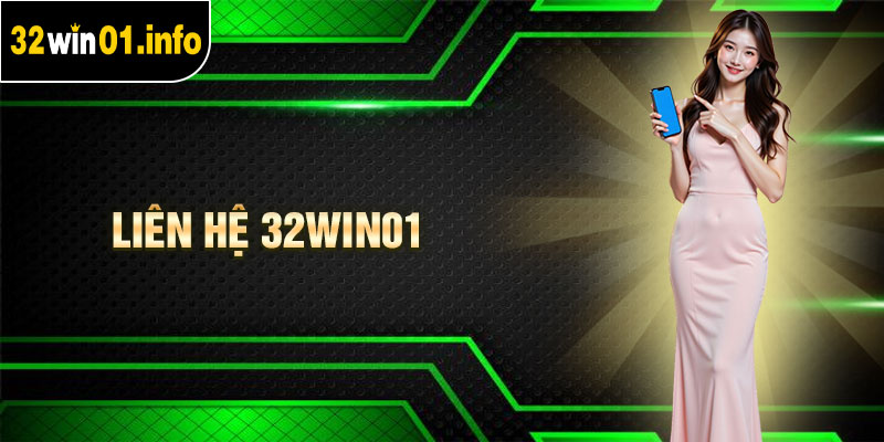 Liên Hệ 32Win01