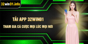 Tải App 32Win01