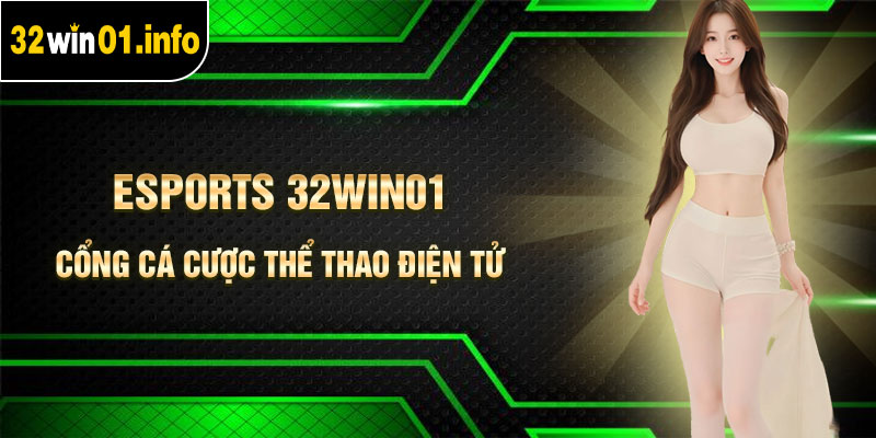 Esports 32Win01
